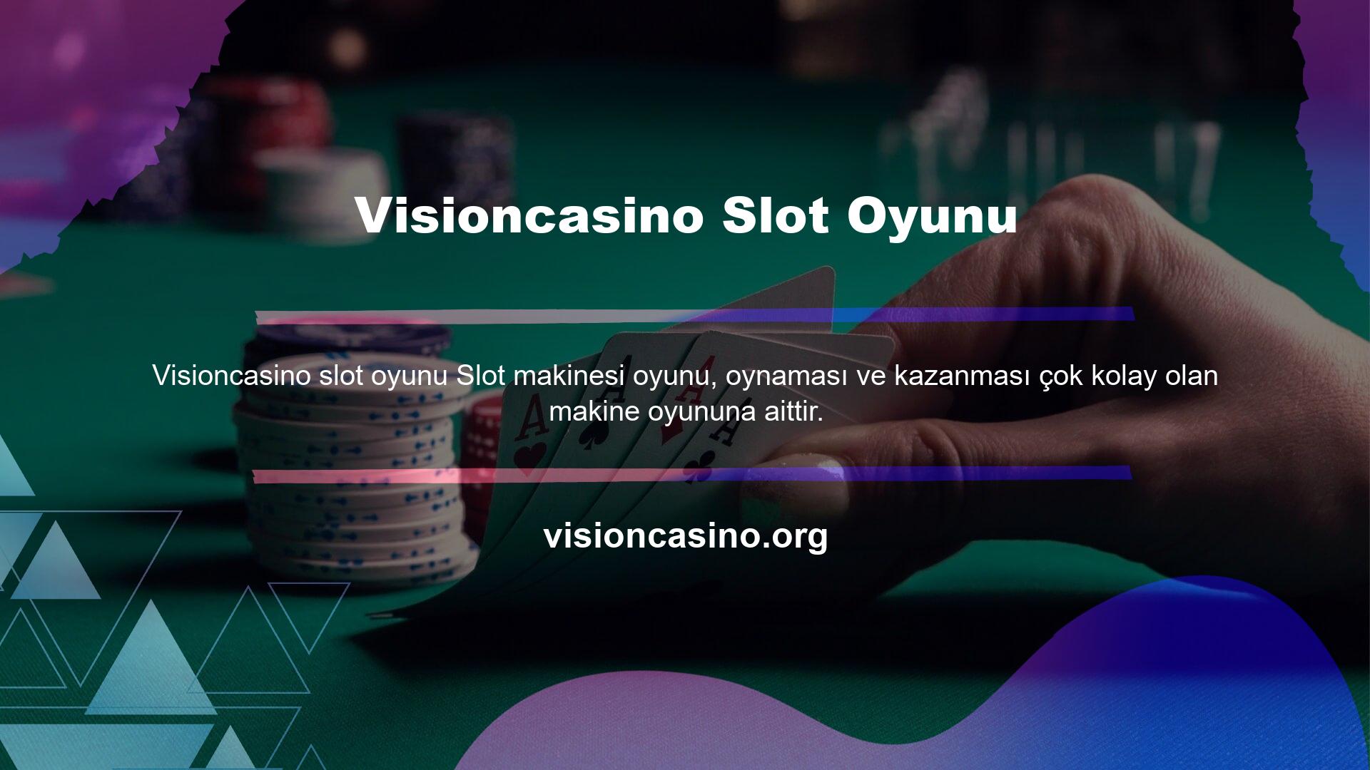 Visioncasino Slot Oyunu Kaldıraçlar veya düğmeler kullanılarak oynanan bu oyunlarda oyunun grafikleri ve hikayesi değişse de temel mantık aynı nesnelerin belirli bir düzende dizilmesi üzerine kuruludur