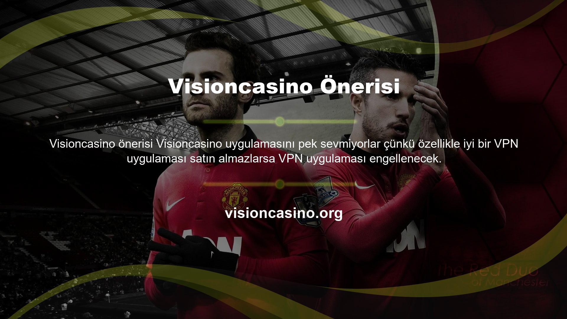 Visioncasino için hiçbir VPN uygulaması önerisi bulunamadı