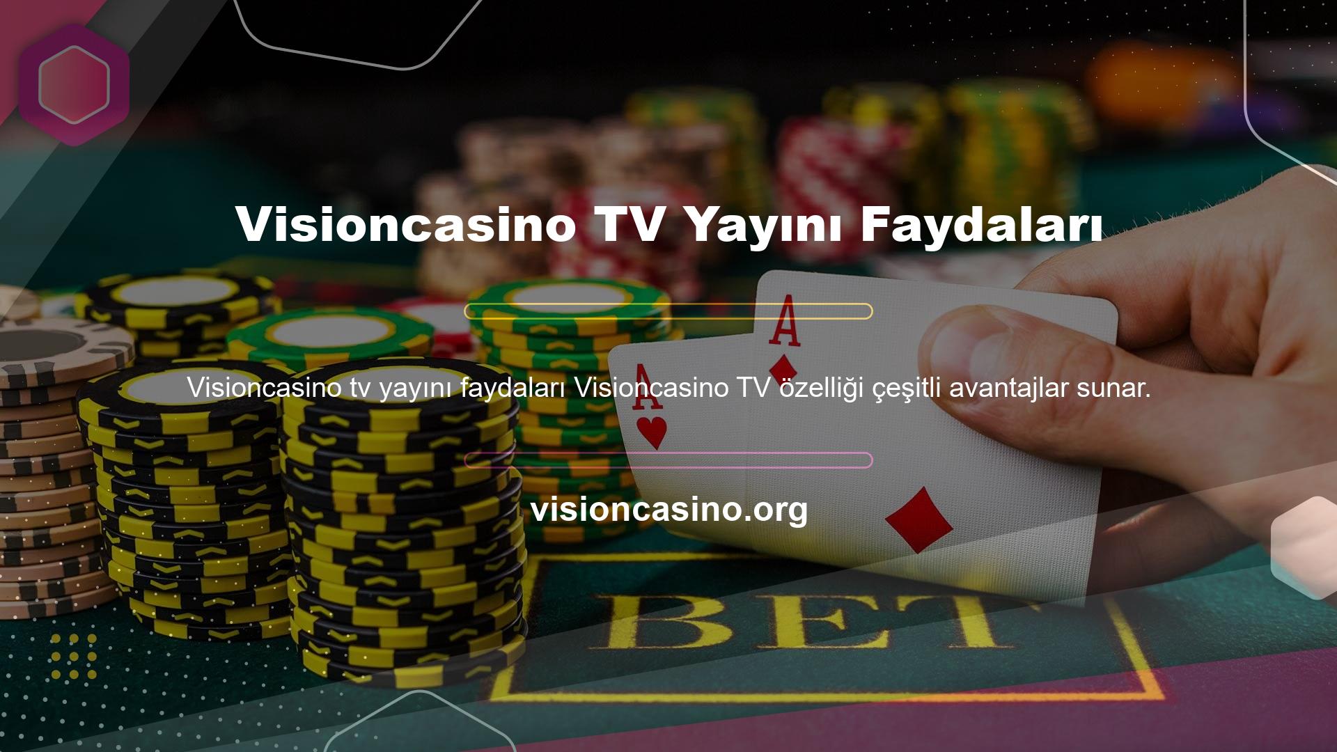 Site, maç izlemenin yanı sıra yaklaşan maçları izleyebilmeniz için Visioncasino TV şovları da sunuyor
