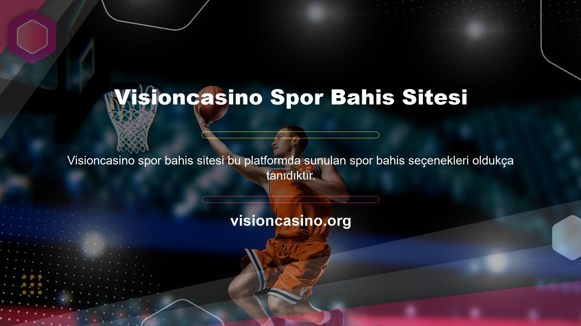 Visioncasino spor casino sitesinin ana sayfasının üst kısmındaki menü çubuğundaki spor bahisleri seçeneği, sporlara kolay erişim sağlar